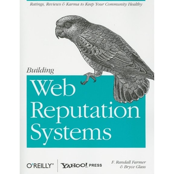 Pre-Owned Building Web Reputation Systems (Paperback) 059615979X 9780596159795