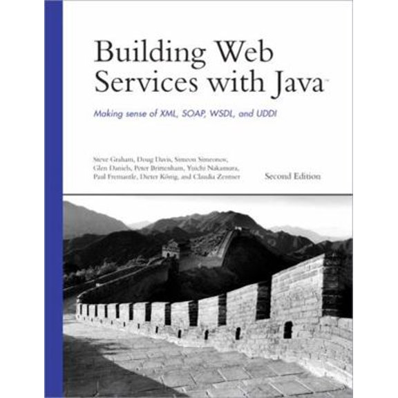Pre-Owned Building Web Services with Java: Making Sense of XML, SOAP, WSDL, and UDDI (Paperback) 0672326418 9780672326417