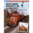 thumbnail image 1 of Building What's in a Photo, (Paperback), 1 of 1
