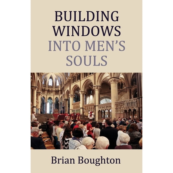 Building Windows Into Men's Souls, (Paperback)