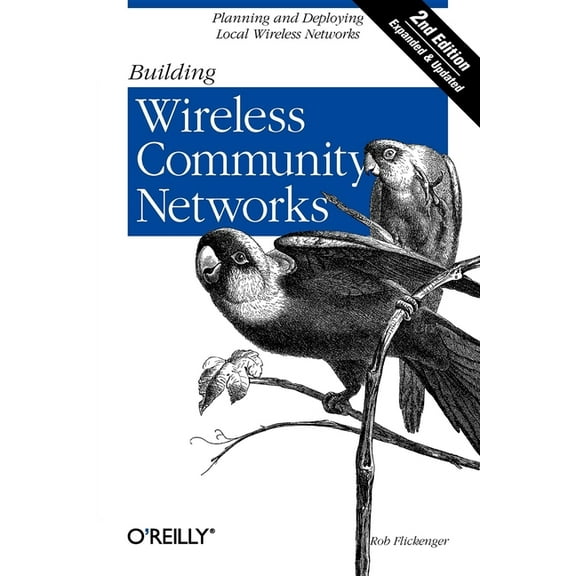 Building Wireless Community Networks (Paperback)