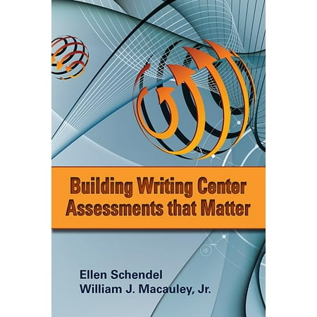 Pre-Owned Building Writing Center Assessments That Matter: Volume 1 (Paperback) 0874218160 9780874218169