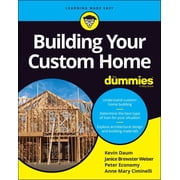 Building Your Custom Home for Dummies, Paperback
