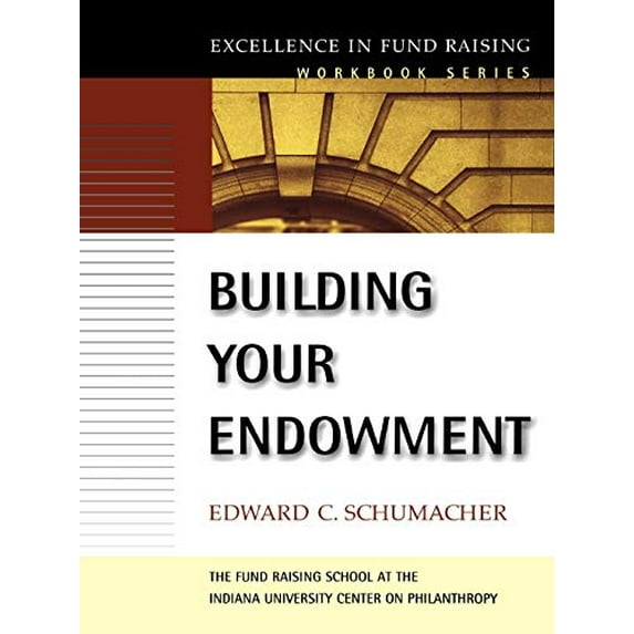 Pre-Owned Building Your Endowment (Paperback) 0787960101 9780787960100