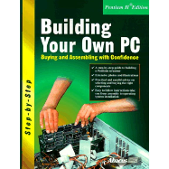 Pre-Owned Building Your Own PC : Buying and Assembling with Confidence (Paperback) 9781557553553