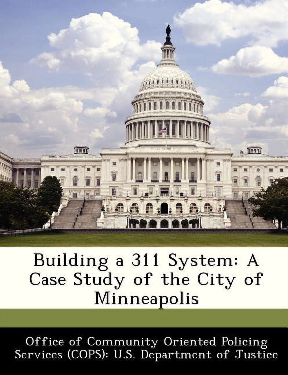 Building a 311 System : A Case Study of the City of Minneapolis ...