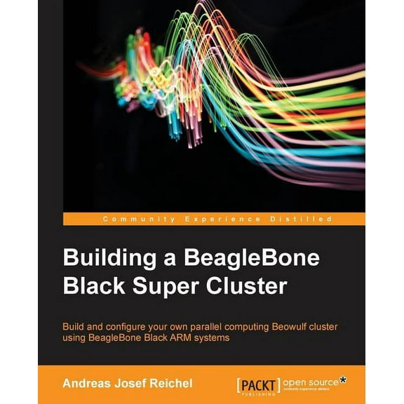 Building a BeagleBone Black Super Cluster (Paperback)