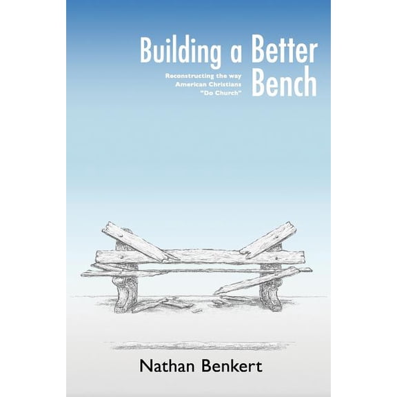 Building a Better Bench