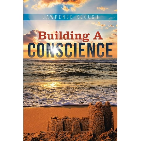 Building a Conscience, (Paperback)