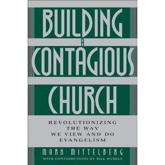 Pre-Owned Building a Contagious Church (Paperback) 0310250005 9780310250005