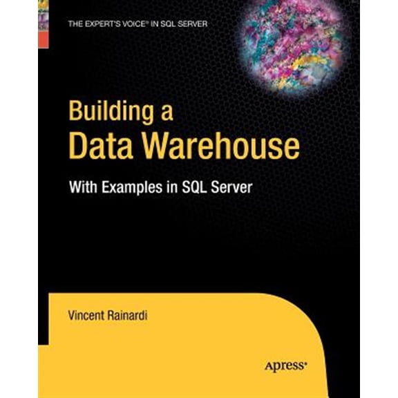 Pre-Owned Building a Data Warehouse: With Examples in SQL Server Paperback