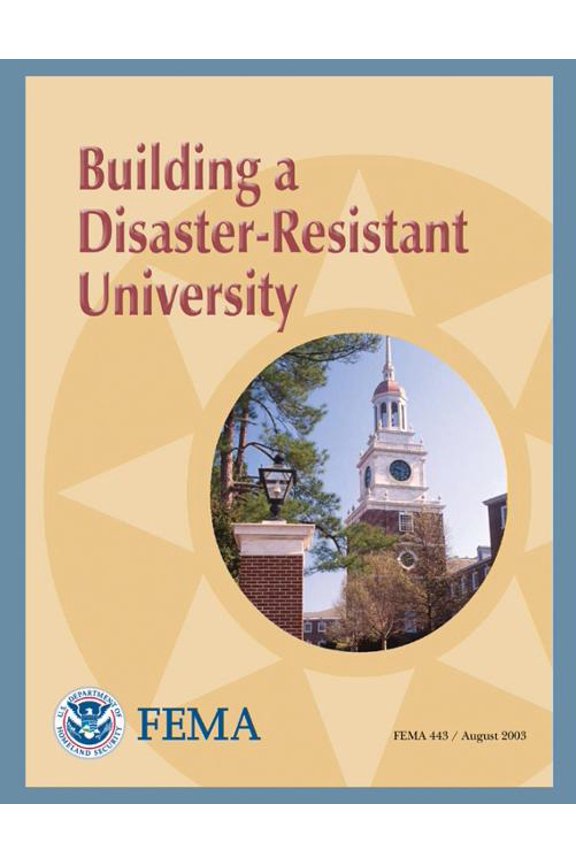 Building a Disaster-Resistant University (Fema 443)