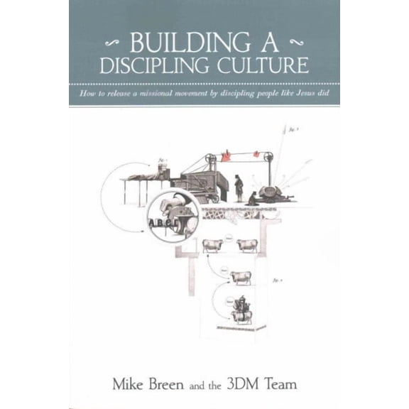 Building a Discipling Culture, 2nd Edition (Paperback)
