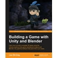 thumbnail image 1 of Building a Game with Unity and Blender: Give life to your ideas by developing complete 3D games with the Unity game engi, (Paperback), 1 of 1