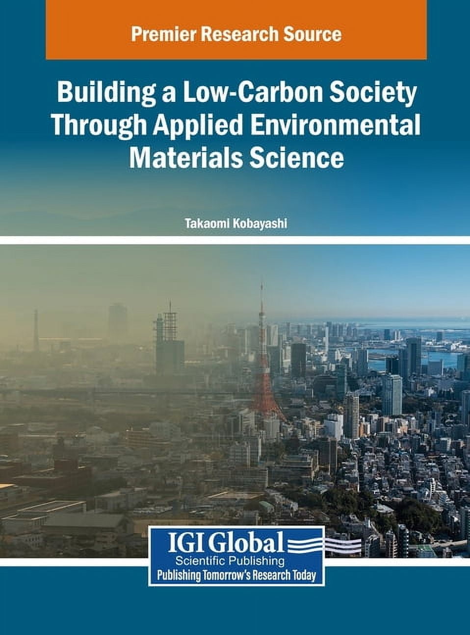 Building a Low-Carbon Society Through Applied Environmental Materials Science, (Hardcover)