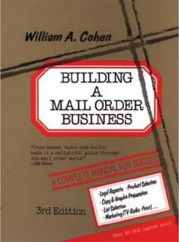 Pre-Owned Building a Mail Order Business: A Complete Manual for Success (Hardcover) 0471520829 9780471520825