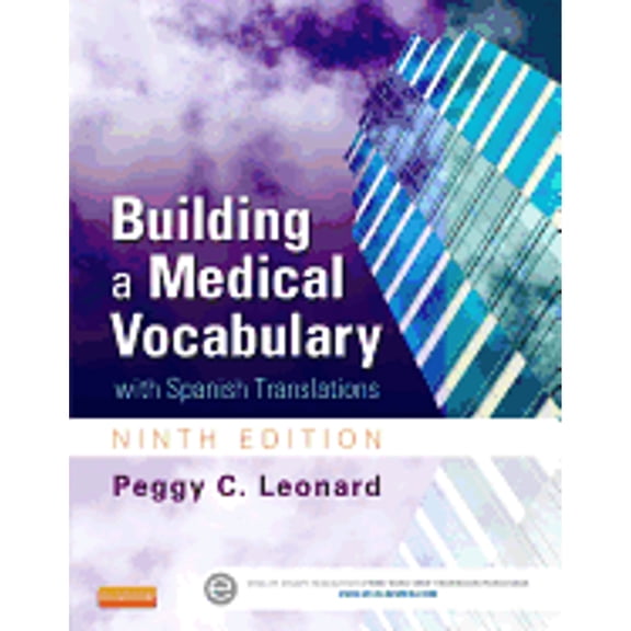 Pre-Owned Building a Medical Vocabulary: with Spanish Translations (Leonard, Building a Medical Vocabulary) (Paperback) 1455772682 9781455772681