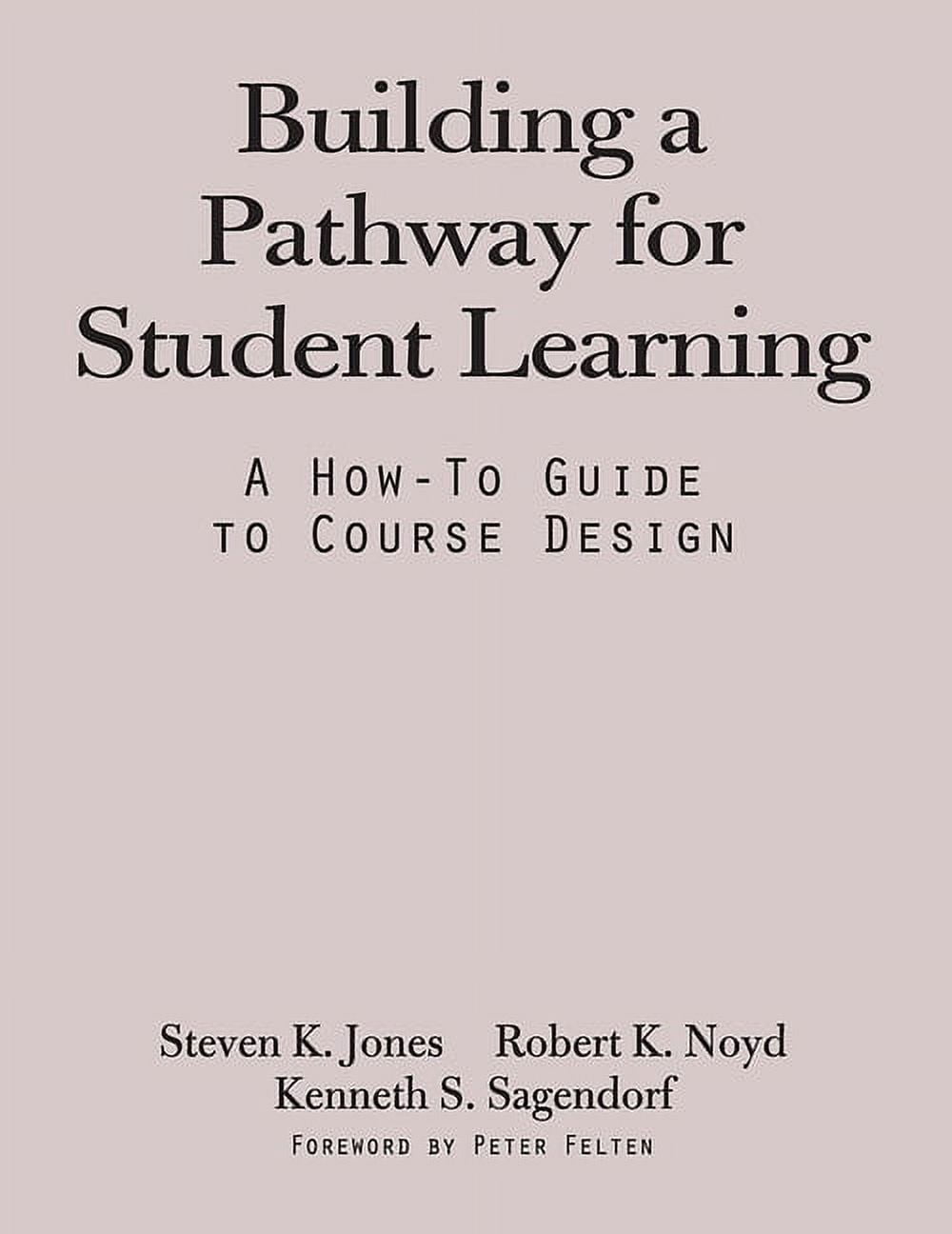 Building a Pathway to Student Learning: A How-To Guide to Course Design ...