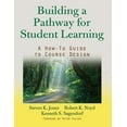 thumbnail image 1 of Pre-Owned Building a Pathway to Student Learning: A How-To Guide to Course Design (Paperback) 1579228925 9781579228927, 1 of 1