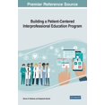 thumbnail image 1 of Building a Patient-Centered Interprofessional Education Program, (Hardcover), 1 of 1