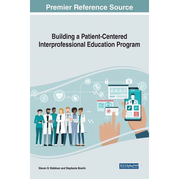 Building a Patient-Centered Interprofessional Education Program, (Hardcover)