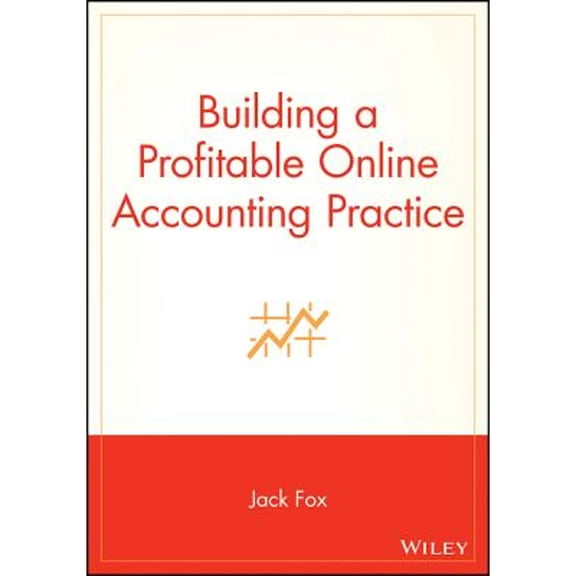 Pre-Owned Building a Profitable Online Accounting Practice (Paperback) 0471403083 9780471403081