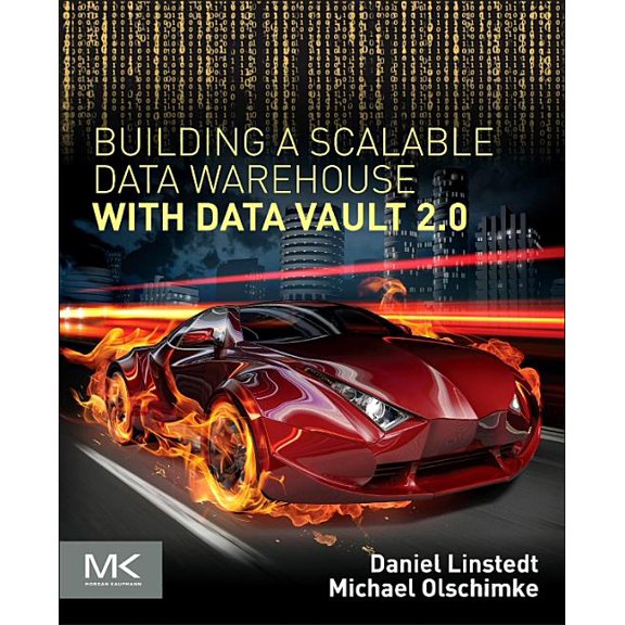 Building a Scalable Data Warehouse with Data Vault 2.0, (Paperback)