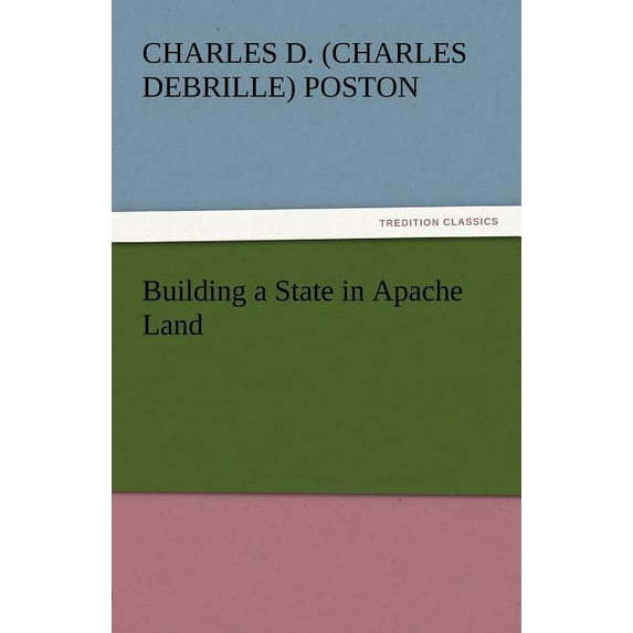 Building a State in Apache Land (Paperback)