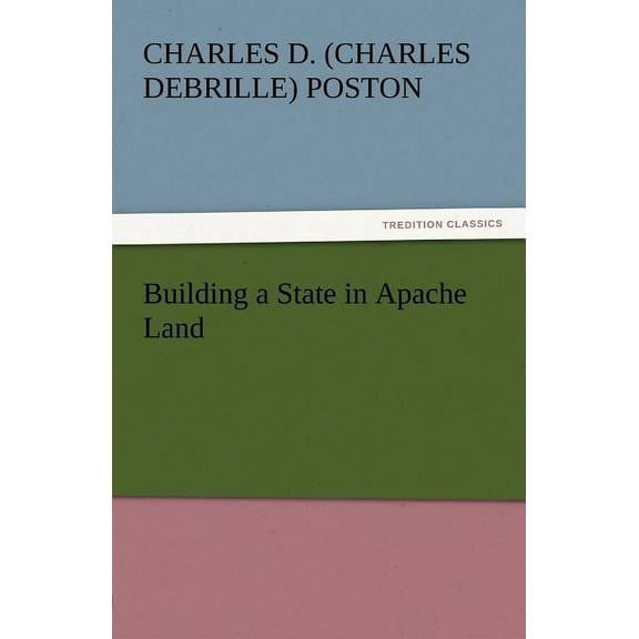 Building a State in Apache Land (Paperback)