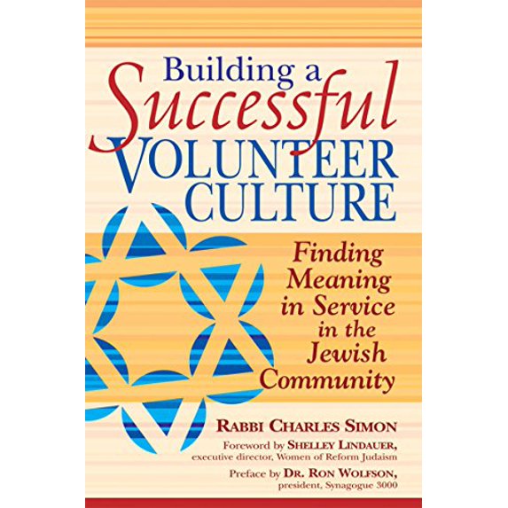 Pre-Owned Building a Successful Volunteer Culture: Finding Meaning in Service in the Jewish Community (Paperback) 1580234089 9781580234085