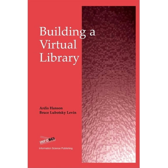 Building a Virtual Library, (Hardcover)