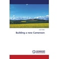thumbnail image 1 of Building a new Cameroon (Paperback), 1 of 1
