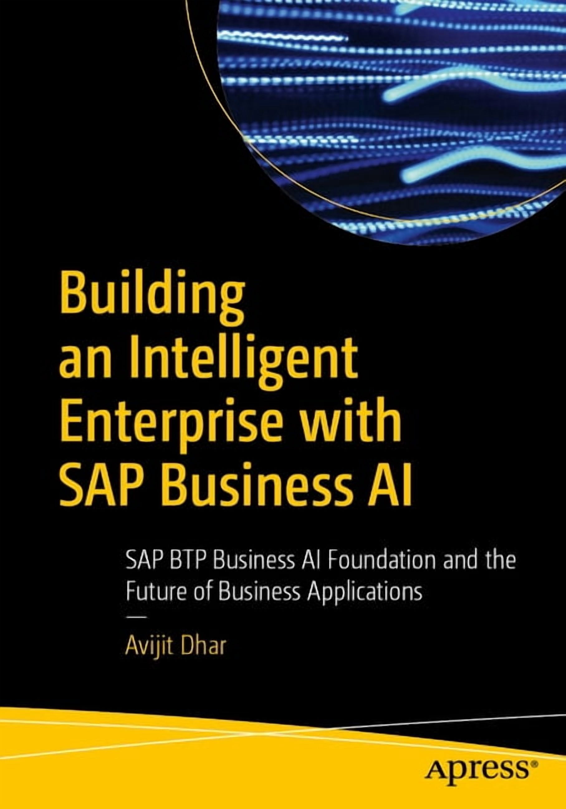 Building an Intelligent Enterprise with SAP Business AI: SAP Btp ...