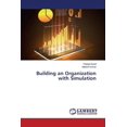 thumbnail image 1 of Building an Organization with Simulation (Paperback), 1 of 1