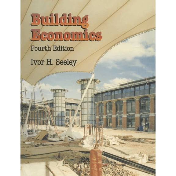 Building and Surveying Building Economics: Appraisal and Control of Building Design Cost and Efficiency, Book 6, (Paperback)