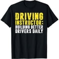 thumbnail image 1 of Building better Drivers daily Driving Instructor T-Shirt, 1 of 4