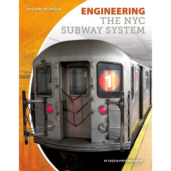Building by Design Set 1 Engineering the NYC Subway System, (Hardcover)