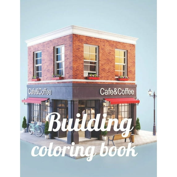 Building coloring book: A Coloring Book of 35 Unique Stress Relief building Coloring Book Designs Paperback (Paperback)