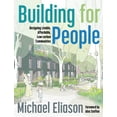 thumbnail image 1 of Building for People: Designing Livable, Affordable, Low-Carbon Communities, (Paperback), 1 of 1