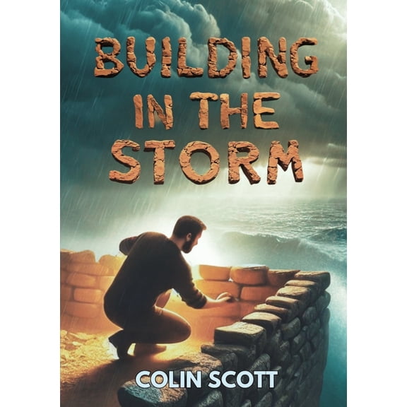 Building in the Storm, (Paperback)