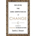 thumbnail image 1 of Building the Core Competencies of Change: A Guide to Coaching in Organizations, (Hardcover), 1 of 1