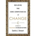thumbnail image 1 of Pre-Owned Building the Core Competencies of Change: A Guide to Coaching in Organizations (Hardcover) 1642252530 9781642252538, 1 of 1