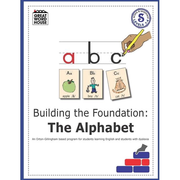 Great Word House Building The Foundation: The Alphabet: An Orton-Gillingham Based Program for Students Learning English with Dyslexia, Book 1, (Paperback)