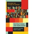 thumbnail image 1 of Building the Future of Tourism Strategic Tourism Planning for Communities: Restructuring and Rebranding, (Hardcover), 1 of 1