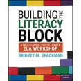 thumbnail image 1 of Pre-Owned Building the Literacy Block: Structuring the Ultimate Ela Workshop (Paperback) 1119819598 9781119819592, 1 of 1