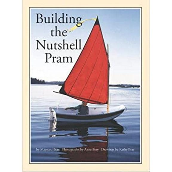 Pre-Owned Building the Nutshell Pram (Paperback) 0937822116 9780937822111