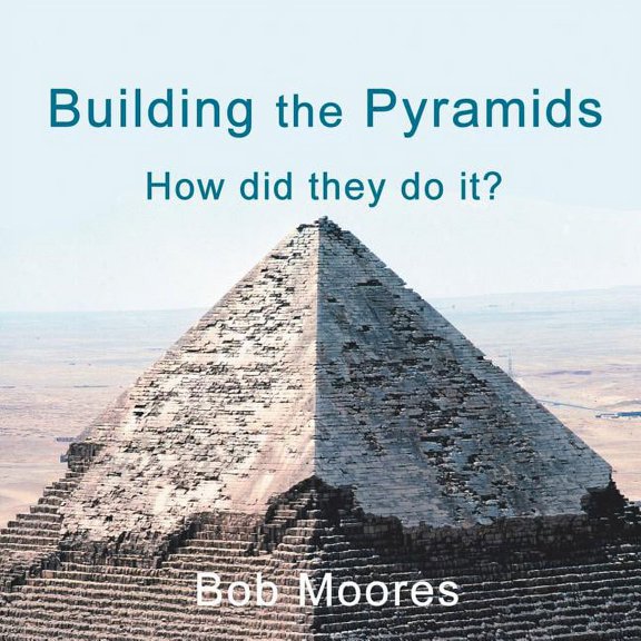 Building the Pyramids: How Did They Do It?, (Paperback)