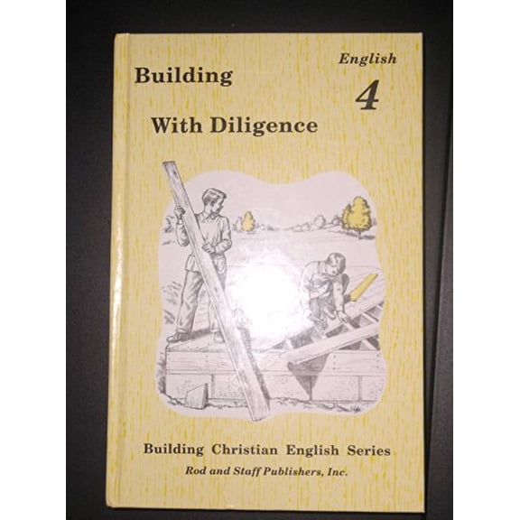 Pre-Owned Building with Diligence, Grade 4 English, Pupil Textbook (Hardcover) 0739905155 9780739905159