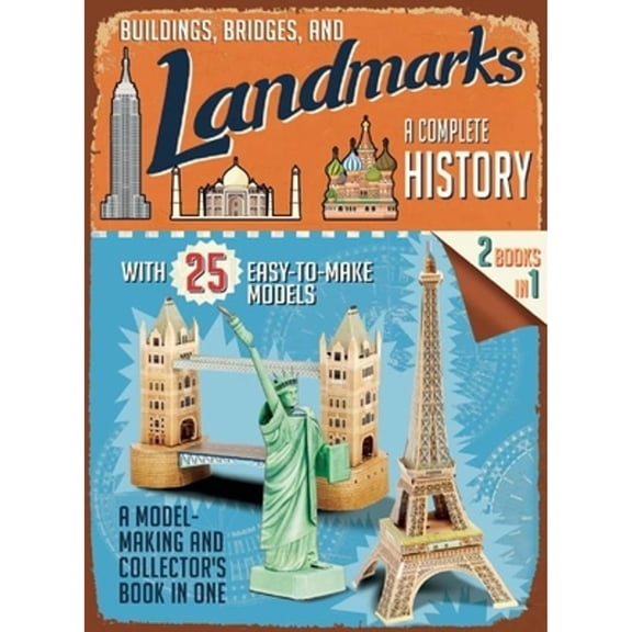 Pre-Owned Buildings, Bridges, and Landmarks: A Complete History: A Model-Making and Collector's Book in One (Paperback) 1626865566 9781626865563
