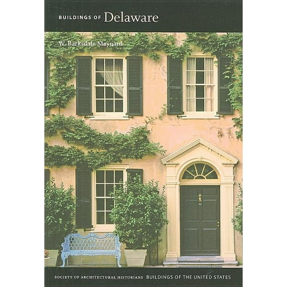 Buildings of the United States: Buildings of Delaware (Paperback)